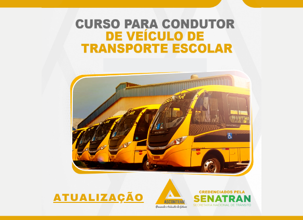 ATUALIZAÇÃO PARA CONDUTORES DE VEÍCULO DE TRANSPORTE DE ESCOLARES